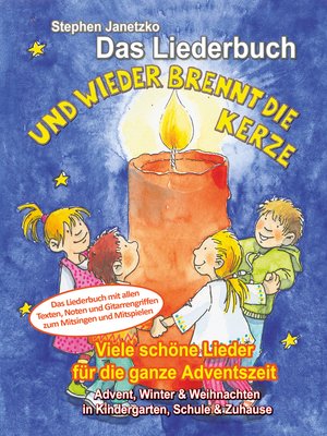 cover image of Und wieder brennt die Kerze--Viele schöne Lieder für die ganze Adventszeit